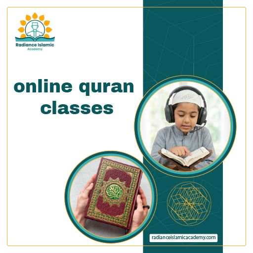Promotional graphic for "Radiance Islamic Academy" featuring the text "online quran classes." The design includes a teal and black color scheme with two circular inset photos: one showing a young boy wearing a headset while reading the Quran, and another showing hands holding a decorative copy of the Quran.