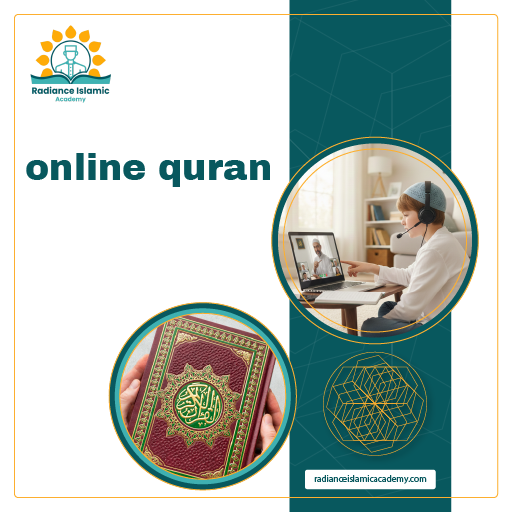 Online Quran banner by Radiance Islamic Academy showing a child attending a virtual Quran class on a laptop and a close-up of the Holy Quran, with academy logo and website link.