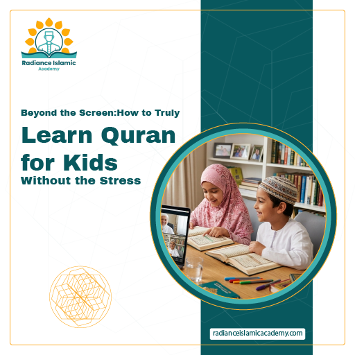 Learn Quran for Kids banner by Radiance Islamic Academy showing children studying the Quran during an online lesson with a teacher on a laptop.