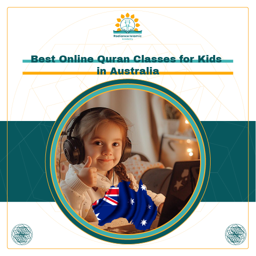A promotional graphic for Radiance Islamic Academy with the heading "Best Online Quran Classes for Kids in Australia" in bold teal text. The layout features a split white and teal background with a central circular frame enclosing a photograph of a smiling young girl with long braided brown hair wearing black headphones giving a thumbs up, with a dynamic silhouette map of Australia filled with the Australian flag overlaying the lower part of her photo.