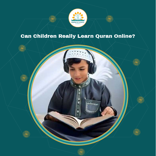 A promotional graphic for Radiance Islamic Academy with the heading "Can Children Really Learn Quran Online?" in bold white text. The design features a dark teal background with a central circular frame enclosing a photograph of a young boy wearing a black satin thobe, a white prayer cap, and black headphones, sitting down and reading from an open Quran.