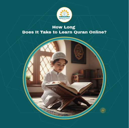 A promotional graphic for Radiance Islamic Academy with the heading "How Long Does It Take to Learn Quran Online?" in bold white text. The design features a dark teal background with a central circular frame enclosing a photograph of a young boy wearing a white thobe and a white kufi, sitting on the floor and reading an open Quran placed on a wooden stand.
