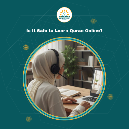 A student in a light-colored hijab wearing a headset with a microphone sits at a desk facing a laptop screen with an open Quran nearby, framed in a circle on a teal background featuring the title "Is It Safe to Learn Quran Online?" and the Radiance Islamic Academy logo.