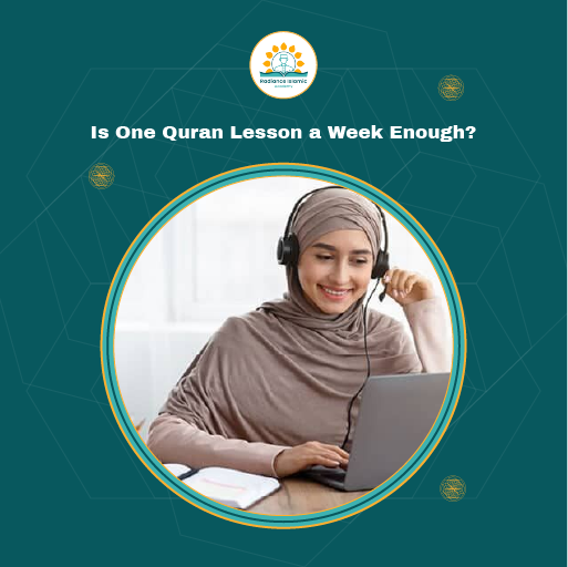 Is One Quran Lesson a Week Enough A smiling young Muslim woman wearing a taupe hijab and headset sitting at a desk while typing on a laptop, framed inside a circular border on a teal background featuring the title "Is One Quran Lesson a Week Enough?" and the Radiance Islamic Academy logo.
