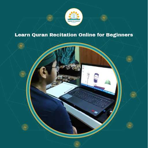 A promotional graphic for Radiance Islamic Academy with the heading "Learn Quran Recitation Online for Beginners" in bold white text. The design features a dark teal background with a central circular frame enclosing a photograph from behind a young boy wearing glasses and a green prayer cap, sitting at a desk and attending a live online class on a laptop with a male teacher visible on the screen.
