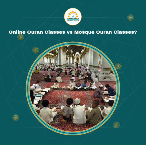 A group of children sitting in rows on a carpeted floor inside a grand mosque studying the Quran, framed inside a circular border on a teal background with the text "Online Quran Classes vs Mosque Quran Classes?" and the Radiance Islamic Academy logo.