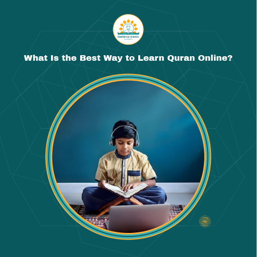 A young boy wearing headphones sits cross-legged on a prayer rug, reading an open Quran on a wooden stand in front of a laptop, displayed inside a circular frame on a teal background with the text "What Is the Best Way to Learn Quran Online?" and the Radiance Islamic Academy logo.
