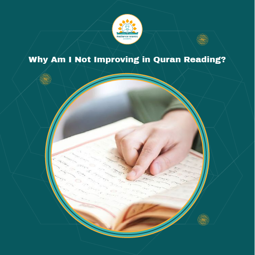 Why Am I Not Improving in Quran Reading A young girl wearing a white hijab smiling as she reads an open green Quran held in her hands, framed inside a circular border on a teal background with the title "What If You Miss an Online Quran Lesson?" and the Radiance Islamic Academy logo.